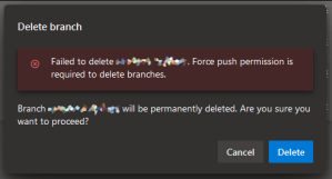 Azure DevOps – Failed to delete. Force push permission is required to ...